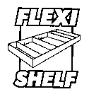 FLEXI SHELF