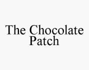 THE CHOCOLATE PATCH