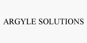 ARGYLE SOLUTIONS