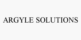 ARGYLE SOLUTIONS