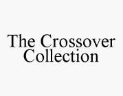 THE CROSSOVER COLLECTION