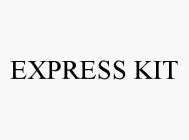 EXPRESS KIT