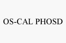 OS-CAL PHOSD