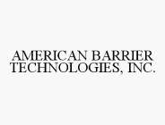 AMERICAN BARRIER TECHNOLOGIES, INC.