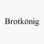 BROTKÖNIG