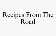 RECIPES FROM THE ROAD