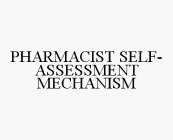 PHARMACIST SELF-ASSESSMENT MECHANISM