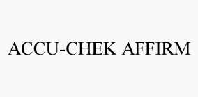ACCU-CHEK AFFIRM