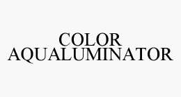 COLOR AQUALUMINATOR