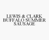 LEWIS & CLARK BUFFALO SUMMER SAUSAGE