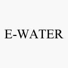 E-WATER