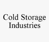 COLD STORAGE INDUSTRIES