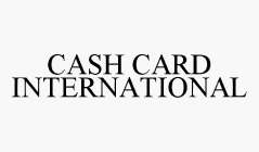 CASH CARD INTERNATIONAL
