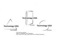 TECHNOLOGY USA INCORPORATED TECHNOLOGY USA PRODUCTS TECHNOLOGY USA SERVICES FINAL TEXT TO BE DECIDED LOGOS IN 2 DIMENSIONS AND 3 DIMENSIONS COLORS BLACK, RED, BLUE & GREEN WITH MIXES, SHADING & SHADOW