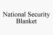 NATIONAL SECURITY BLANKET