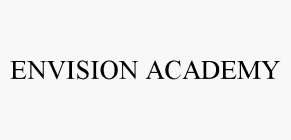 ENVISION ACADEMY