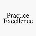 PRACTICE EXCELLENCE