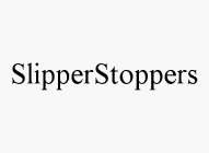 SLIPPERSTOPPERS