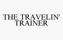 THE TRAVELIN' TRAINER