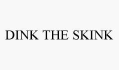 DINK THE SKINK