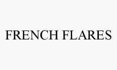 FRENCH FLARES