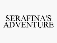 SERAFINA'S ADVENTURE