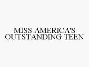 MISS AMERICA'S OUTSTANDING TEEN