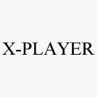 X-PLAYER
