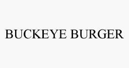 BUCKEYE BURGER