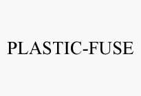 PLASTIC-FUSE
