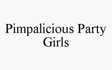 PIMPALICIOUS PARTY GIRLS