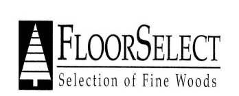FLOORSELECT SELECTION OF FINE WOODS