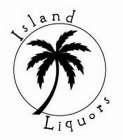 ISLAND LIQUORS