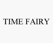 TIME FAIRY