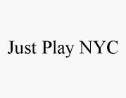 JUST PLAY NYC
