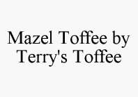 MAZEL TOFFEE BY TERRY'S TOFFEE