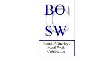 BOSWC BOARD OF ONCOLOGY SOCIAL WORK CERTIFICATION