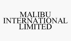 MALIBU INTERNATIONAL LIMITED