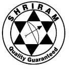 SHRIRAM QUALITY GUARANTEED