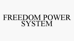 FREEDOM POWER SYSTEM