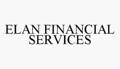 ELAN FINANCIAL SERVICES