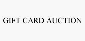GIFT CARD AUCTION