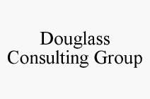 DOUGLASS CONSULTING GROUP
