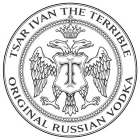 IT TSAR IVAN THE TERRIBLE ORIGINAL RUSSIAN VODKA