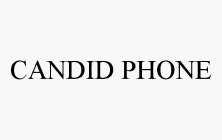 CANDID PHONE