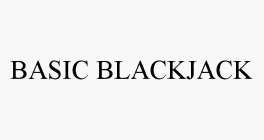 BASIC BLACKJACK