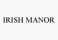 IRISH MANOR