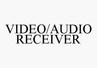 VIDEO/AUDIO RECEIVER