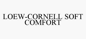 LOEW-CORNELL SOFT COMFORT