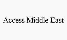 ACCESS MIDDLE EAST